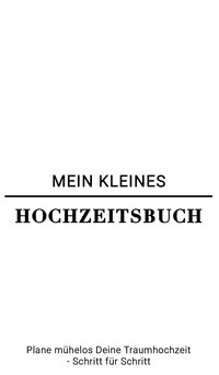 Mein kleines Hochzeitsbuch - Weiß (Hochzeitsplaner)