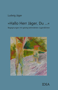 »Hallo Herr Jäger, Du …«