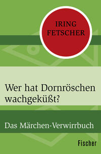 Wer hat Dornröschen wachgeküßt?