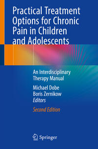 Vorderes Coverbild Practical Treatment Options for Chronic Pain in Children and Adolescents