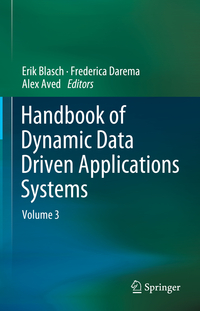 Handbook of Dynamic Data Driven Applications Systems