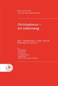 Christophorus - ein Lebensweg