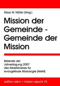 Mission der Gemeinde - Gemeinde der Mission