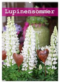 Lupinensommer (Wandkalender 2025 DIN A2 hoch), CALVENDO Monatskalender