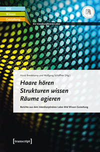 Haare hören – Strukturen wissen – Räume agieren