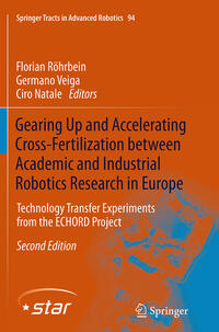 Gearing Up and Accelerating Cross-fertilization between Academic and Industrial Robotics Research in Europe: