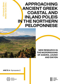 Vorderes Coverbild Approaching Ancient Greek Coastal and Inland Poleis in the Northern Peloponnese