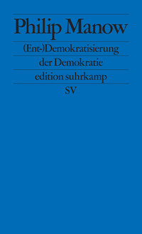 Vorderes Coverbild (Ent-)Demokratisierung der Demokratie