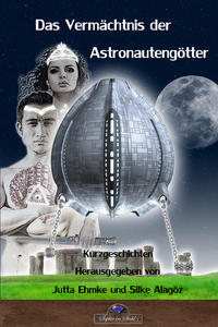 Vorderes Coverbild Das Vermächtnis der Astronautengötter