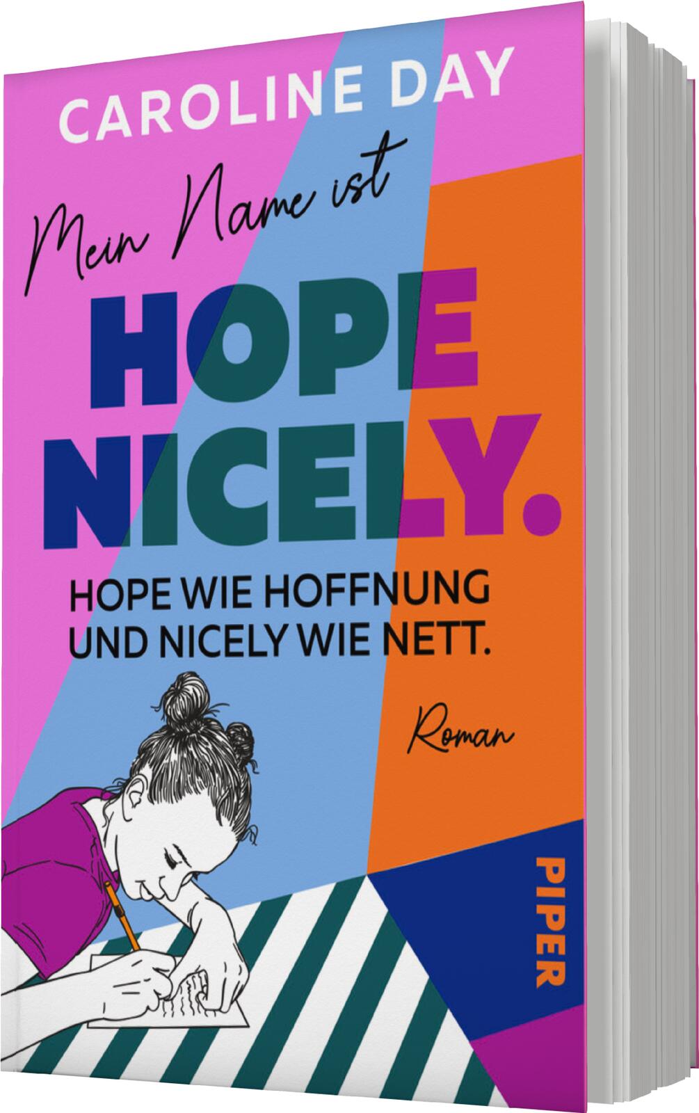Mein Name ist Hope Nicely. Hope wie Hoffnung und Nicely wie nett.
