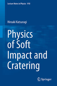 Physics of Soft Impact and Cratering