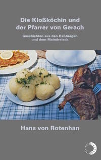 Die Kloßköchin und der Pfarrer von Gerach
