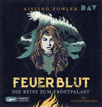 Feuerblut – Teil 2: Die Reise zum Frostpalast