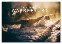 WASSERLUST 2025 (Wandkalender 2025 DIN A2 quer), CALVENDO Monatskalender