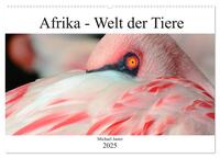 Afrika - Welt der Tiere (Wandkalender 2025 DIN A2 quer), CALVENDO Monatskalender