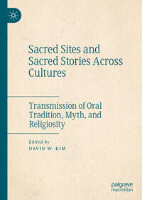 Sacred Sites and Sacred Stories Across Cultures
