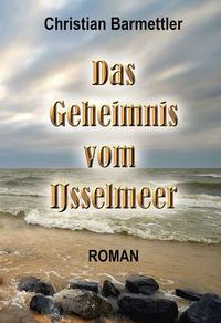 Das Geheimnis vom IJsselmeer