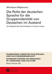 Die Rolle der deutschen Sprache für die Gruppenidentität von Deutschen im Ausland
