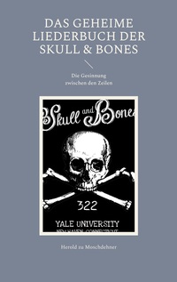 Vorderes Coverbild Das geheime Liederbuch der Skull & Bones