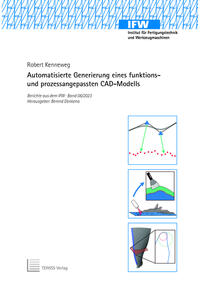 Automatisierte Generierung eines funktions- und prozessangepassten CAD-Modells