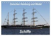 Schiffe - Zwischen Hamburg und Wedel (Tischkalender 2026 DIN A5 quer), CALVENDO Monatskalender