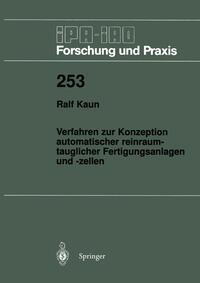 Vorderes Coverbild Verfahren zur Konzeption automatischer reinraumtauglicher Fertigungsanlagen und -zellen