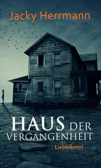 Vorderes Coverbild Haus der Vergangenheit