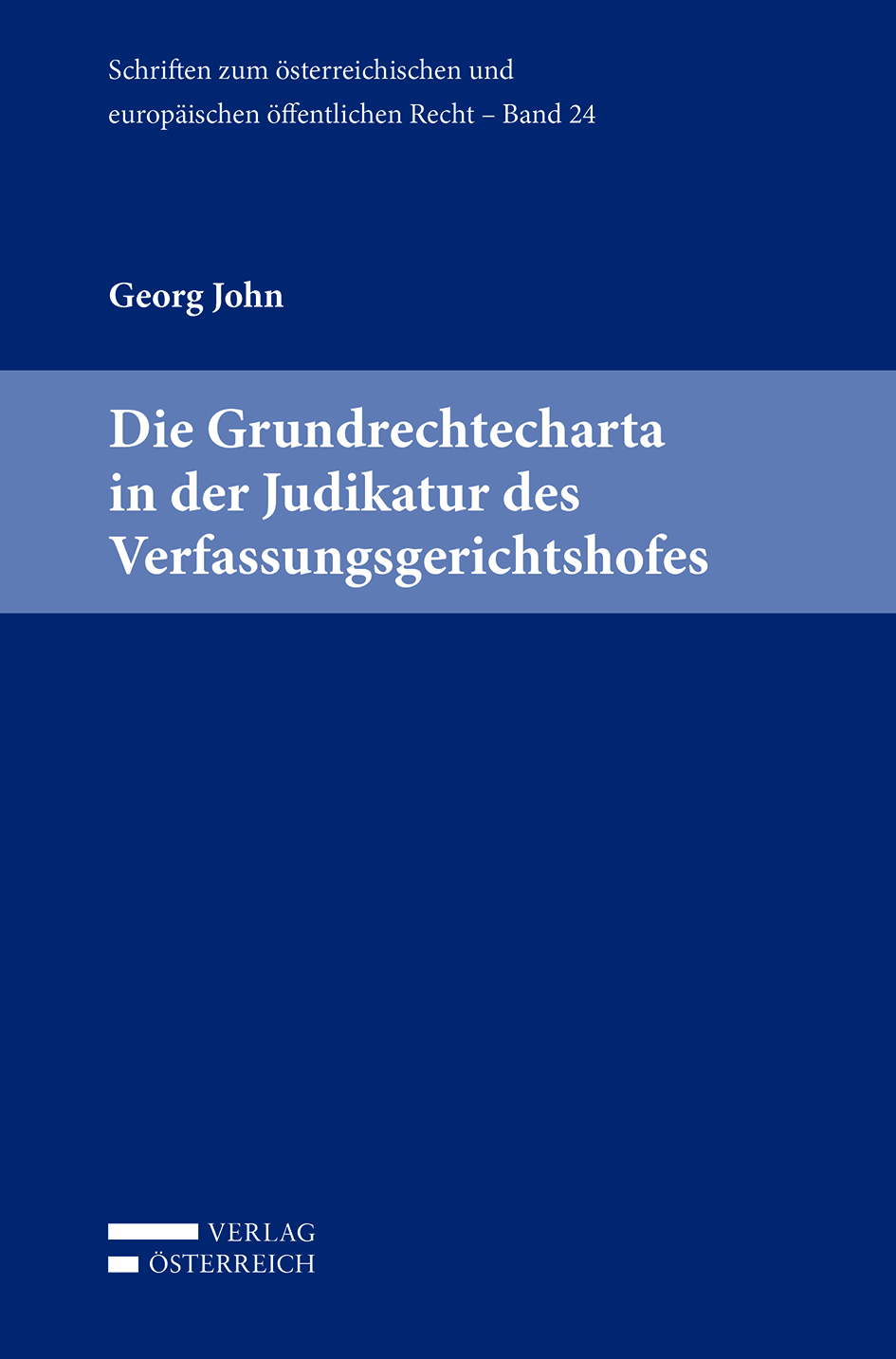 Die Grundrechtecharta in der Judikatur des Verfassungsgerichtshofes