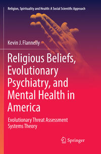 Religious Beliefs, Evolutionary Psychiatry, and Mental Health in America