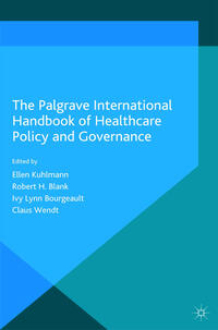 Vorderes Coverbild The Palgrave International Handbook of Healthcare Policy and Governance