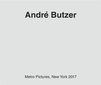 Vorderes Coverbild André Butzer - Metro Pictures, New York 2017