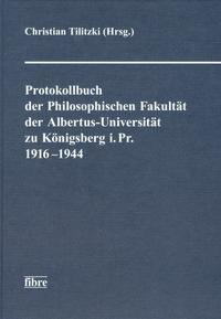 Vorderes Coverbild Protokollbuch der Philosophischen Fakultät der Albertus-Universität zu Königsberg i. Pr. 1916-1944