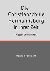Die Christianschule Hermannsburg in ihrer Zeit
