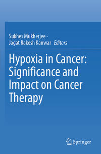 Hypoxia in Cancer: Significance and Impact on Cancer Therapy