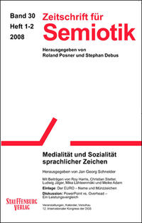 Zeitschrift für Semiotik / Medialität und Sozialität sprachlicher Zeichen