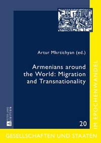 Vorderes Coverbild Armenians around the World: Migration and Transnationality