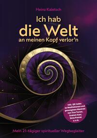 Vorderes Coverbild Ich hab die Welt an meinen Kopf verlor`n