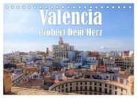 Valencia erobert dein Herz (Tischkalender 2026 DIN A5 quer), CALVENDO Monatskalender
