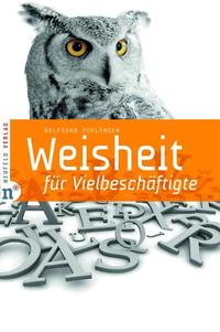 Weisheit für Vielbeschäftigte