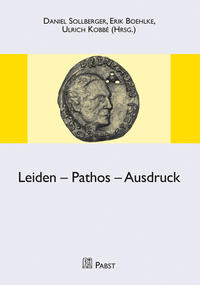 Leiden – Pathos - Ausdruck