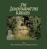 Die Leuchtkraft des Kreuzes