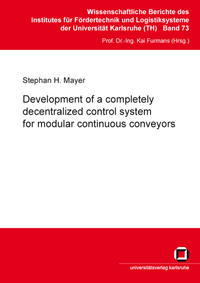 Vorderes Coverbild Development of a completely decentralized control system for modular continuous conveyor systems