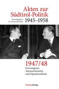 Vorderes Coverbild Akten zur Südtirol-Politik 1945–1958