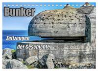 Bunker Zeitzeugen der Geschichte (Tischkalender 2025 DIN A5 quer), CALVENDO Monatskalender