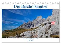 Die Bischofsmütze im schönen Salzburger Land (Tischkalender 2026 DIN A5 quer), CALVENDO Monatskalender