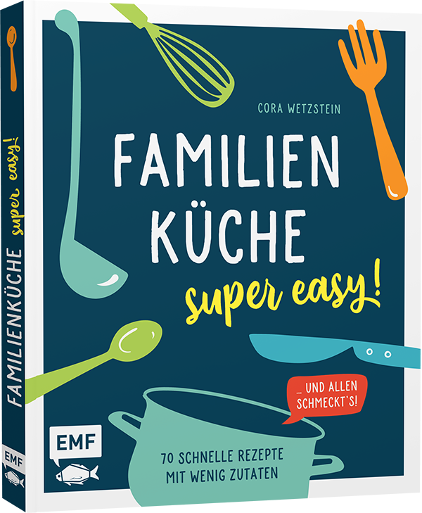 Familienküche – super easy!