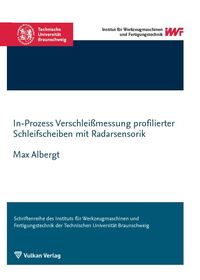 In-Prozess Verschleißmessung profilierter Schleifscheiben mit Radarsensorik