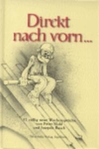 Direkt nach vorn...