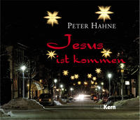 Jesus ist kommen