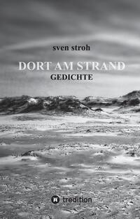 Dort am Strand